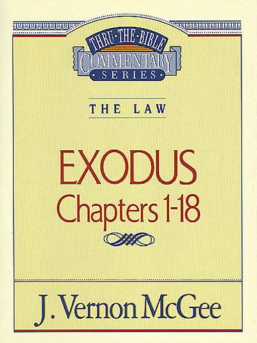Thru the Bible Volume, 4 (eBook): The Law (Exodus 1-18)